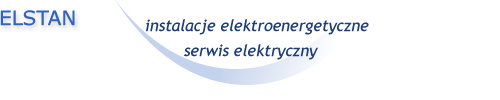 Elstan - Instalacje elektroenergetyczne, serwis elektryczny, prefabrykacja i monta� rozdzielnic elektrycznych, pomiary ochronne instalacji elektrycznych, instalacje odgromowe, sieci kablowe, wewn�trzne instalacje elektryczne